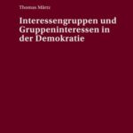 Interessengruppen und Gruppeninteressen in der Demokratie