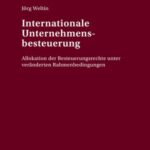 Internationale Unternehmensbesteuerung