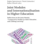 Joint Modules and Internationalisation in Higher Education: Reflections on the Joint Module «Comparative Studies in Adult Education and Lifelong Learning»