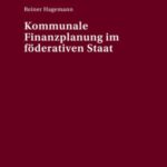 Kommunale Finanzplanung im foederativen Staat