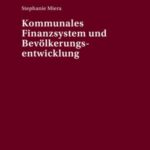 Kommunales Finanzsystem und Bevoelkerungsentwicklung