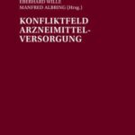 Konfliktfeld Arzneimittelversorgung