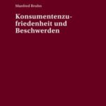Konsumentenzufriedenheit und Beschwerden
