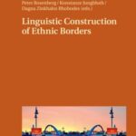 Linguistic Construction of Ethnic Borders