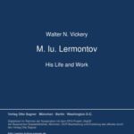 M. Iu. Lermontov. His Life and Work