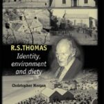 R.S. Thomas: Identity, environment, deity
