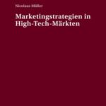Marketingstrategien in High-Tech-Maerkten