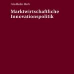 Marktwirtschaftliche Innovationspolitik