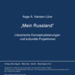 Mein Russland: Literarische Konzeptualisierungen und kulturelle Projektionen. Beiträge der gleichnamigen Tagung vom 4. - 6. März in München