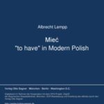 Mieć, "to have" in Modern Polish