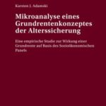 Mikroanalyse eines Grundrentenkonzeptes der Alterssicherung
