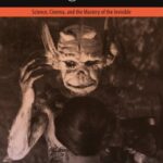 Realizing the Witch: Science, Cinema, and the Mastery of the Invisible