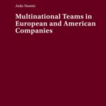 Multinational Teams in European and American Companies