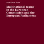 Multinational teams in the European Commission and the European Parliament
