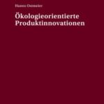Oekologieorientierte Produktinnovationen