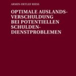 Optimale Auslandsverschuldung bei potentiellen Schuldendienstproblemen