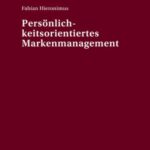 Persoenlichkeitsorientiertes Markenmanagement