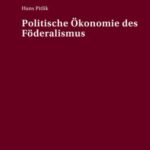 Politische Oekonomie des Foederalismus