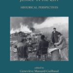 Environmental and Social Justice in the City: Historical Perspectives
