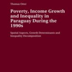 Poverty, Income Growth and Inequality in Paraguay During the 1990s