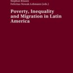 Poverty, Inequality and Migration in Latin Amerika