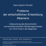 Probleme der wirtschaftlichen Entwicklung Albaniens