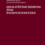 Qualitaetssicherung und Patientennutzen
