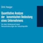 Quantitative Analyse der oekonomischen Bedeutung eines Unternehmens