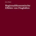 Regionaloekonomische Effekte von Flughaefen