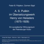 A. S. Puškin im Uebersetzungswerk Henry von Heiselers (1875-1928)