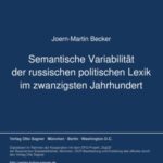 Semantische Variabilitaet der russischen politischen Lexik im zwanzigsten Jahrhundert