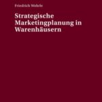 Strategische Marketingplanung in Warenhaeusern