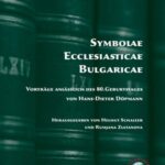 Symbolae Ecclesiasticae Bulgaricae. Vortraege anlaesslich des 80. Geburtstages von Hans-Dieter Doepmann