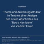 Thema und Anweisungsstruktur im Text mit einer Analyse des ersten Abschnittes aus "Noc s Hamletem" von Vladimír Holan