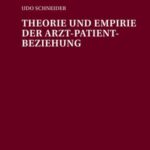 Theorie und Empirie der Arzt-Patient-Beziehung