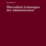 Ueberwaelzte Leistungen der Administration