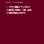 Umweltbewußtes Kaufverhalten von Konsumenten