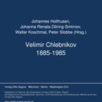 Velimir Chlebnikov 1885-1985: Festschrift Velemir V. Chlebnikov