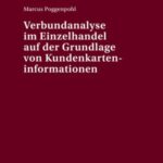 Verbundanalyse im Einzelhandel auf der Grundlage von Kundenkarteninformationen