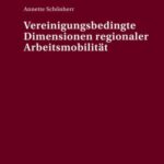 Vereinigungsbedingte Dimensionen regionaler Arbeitsmobilitaet