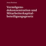 Vermoegensdekonzentration und Mitarbeiterkapitalbeteiligungsgesetz
