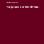 Wege aus der Insolvenz