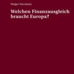 Welchen Finanzausgleich braucht Europa?
