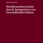 Wettbewerbsvorteile durch Integration von Geschaeftsaktivitaeten