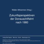 Zukunftsperspektiven der Donauschiffahrt nach 1980