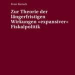 Zur Theorie der laengerfristigen Wirkungen «expansiver» Fiskalpolitik