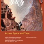 Across Space and Time. Papers from the 41st Conference on Computer Applications and Quantitative Methods in Archaeology, Perth, 25-28 March 2013