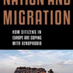 Nation and Migration: How Citizens in Europe Are Coping with Xenophobia