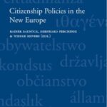 Citizenship Policies in the New Europe