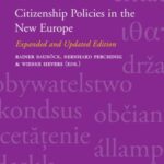 Citizenship Policies in the New Europe: Expanded and Updated Edition